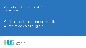 HUG - Quelles sont les recherches actuelles au centre de vaccinologie? HUG - Quelles sont les recherches actuelles au centre de vaccinologie?
