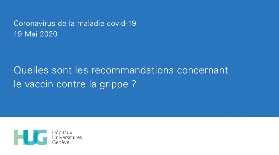 HUG - Quelles sont les recommandations concernant le vaccin contre la grippe? HUG - Quelles sont les recommandations concernant le vaccin contre la grippe?