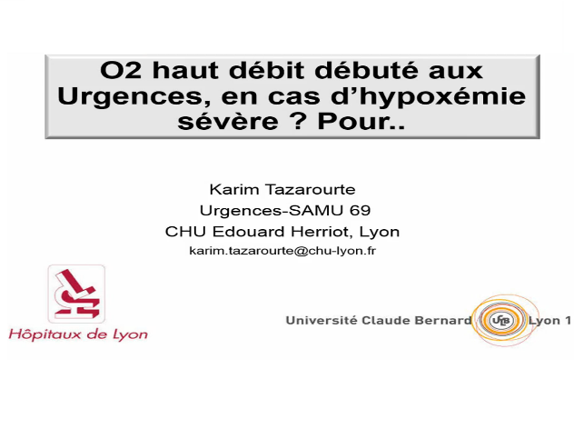 Hypoxémie sévère : débuter l'oxygène à  haut débit aux urgences Hypoxémie sévère : débuter l'oxygène à  haut débit aux urgences