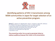 Identifying patterns of HIV-1 transmission among MSM communities in Japan for target selection of an active prevention program Identifying patterns of HIV-1 transmission among MSM communities in Japan for target selection of an active prevention program