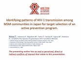 Identifying patterns of HIV-1 transmission among MSM communities in Japan for target selection of an active prevention program Identifying patterns of HIV-1 transmission among MSM communities in Japan for target selection of an active prevention program