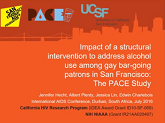 Impact of a structural intervention to address alcohol use among gay bar-patrons in San Francisco: the PACE study Impact of a structural intervention to address alcohol use among gay bar-patrons in San Francisco: the PACE study