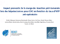 Importance du taux d'AFP pré-opératoire et impact pronostique de la marge de résection péri-tumorale des hépatectomies pour carcinome hépatocellulaire