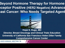 Improving Response to Hormone Therapy in Breast Cancer: New Targets, New Therapeutic Options Improving Response to Hormone Therapy in Breast Cancer: New Targets, New Therapeutic Options
