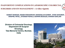 Inadvertent complications in laparoscopic colorectal surgeries and its management-A video vignette Inadvertent complications in laparoscopic colorectal surgeries and its management-A video vignette