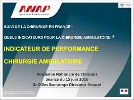 Indicateurs de suivi de la chirurgie ambulatoire en France : les outils de l'Anap Indicateurs de suivi de la chirurgie ambulatoire en France : les outils de l'Anap