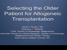 Individualizing Treatment Decisions for Older Adults with Hematologic Malignancies 3 Individualizing Treatment Decisions for Older Adults with Hematologic Malignancies 3