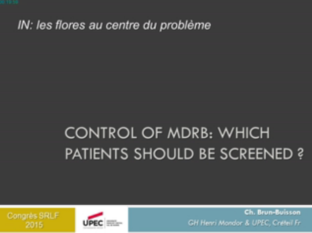 Infections nosocomiales les flores au centre du problème - BMR (bactéries moyennement résistantes) BHR (bactéries hautement résistantes) quels patients faut-il dépister en 2015 ?