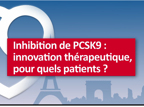 Inhibition de PCSK9: innovation therapeutique pour quels patients?