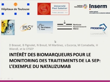 Intérêt des biomarqueurs pour le monitoring des traitements de la SEP : l'exemple du Natalizumab Intérêt des biomarqueurs pour le monitoring des traitements de la SEP : l'exemple du Natalizumab