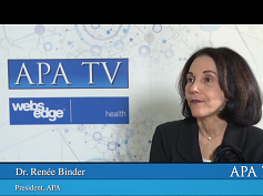 Interview with Dr. Renée Binder, President, APA
