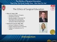 Introduction to The Ethics of Surgical Education Session