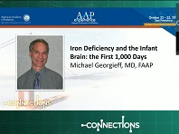 Iron Deficiency and the Infant Brain: the First 1,000 Days