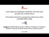 Is pre-exposure prophylaxis needed for men who have sex with men in West Africa? HIV incidence data from a prospective multi-country cohort study Is pre-exposure prophylaxis needed for men who have sex with men in West Africa? HIV incidence data from a prospective multi-country cohort study