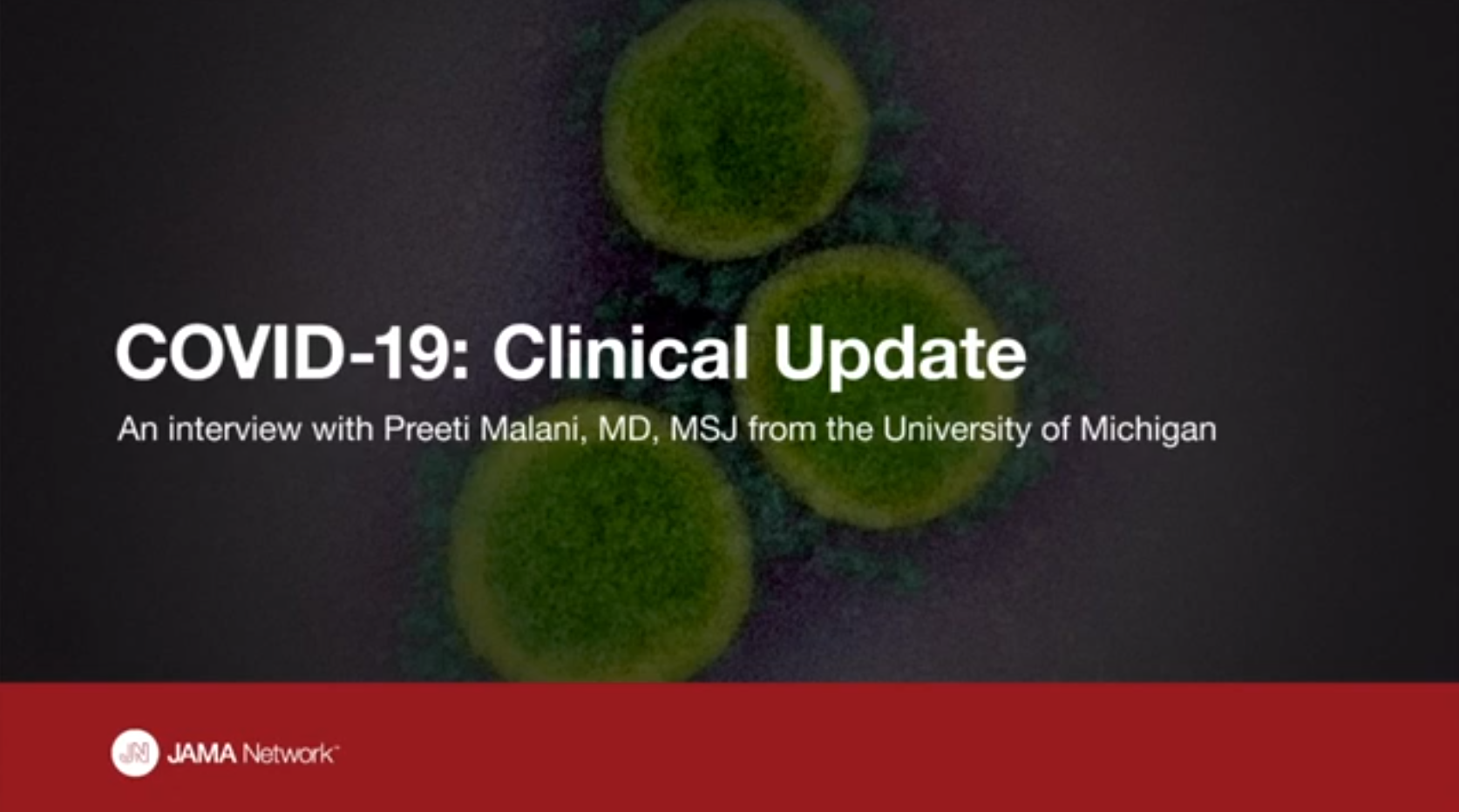JAMA - COVID-19 Clinical Update JAMA - COVID-19 Clinical Update