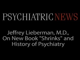 Jeffrey Lieberman discute sur un nouveau livre sur l'histoire de la psychiatrie Jeffrey Lieberman discute sur un nouveau livre sur l'histoire de la psychiatrie