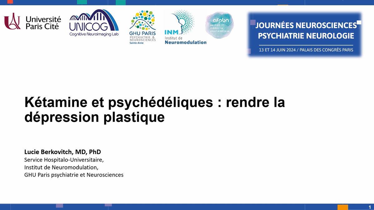 Kétamine et psychédéliques : rendre la dépression plastique Kétamine et psychédéliques : rendre la dépression plastique