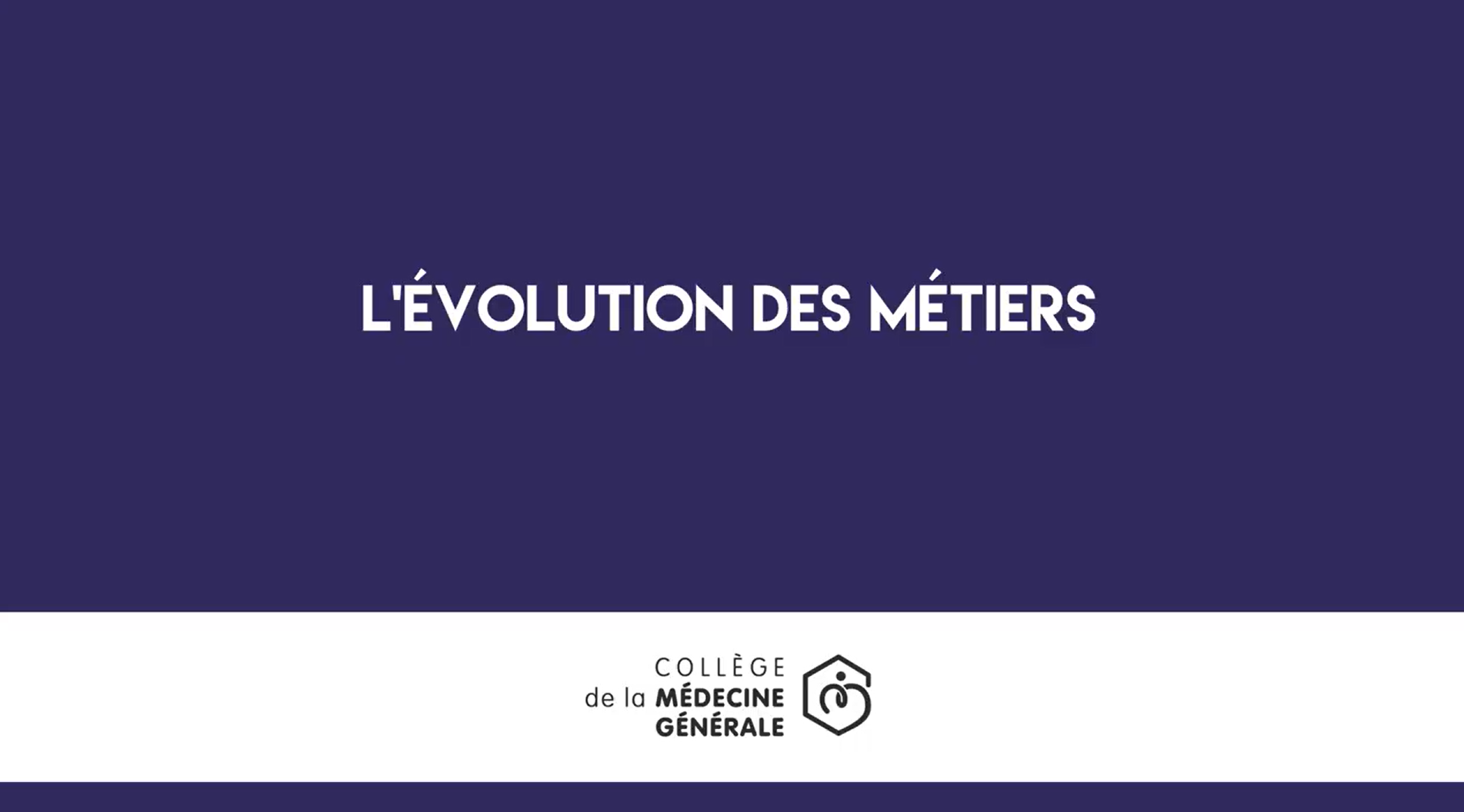 CMGF 2023 - L'évolution des métiers du médecin généraliste CMGF 2023 - L'évolution des métiers du médecin généraliste