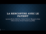 La rencontre avec le patient