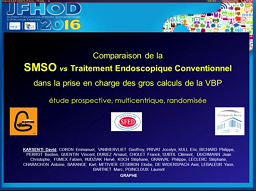 La SMSO (sphinctérotomie avec macrodilatation du sphincter d'Oddi) est-elle plus efficace et moins risquée que le traitement endoscopique conventionnel pour les gros calculs de la VBP? Etude prospective, multicentrique, randomisée sur 150 patients
