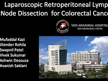 Laparoscopic Retroperitoneal Lymph Node Dissection for synchronous metastasis from colorectal cancer Laparoscopic Retroperitoneal Lymph Node Dissection for synchronous metastasis from colorectal cancer