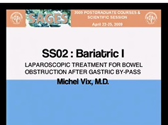 LAPAROSCOPIC TREATMENT FOR BOWEL OBSTRUCTION AFTER GASTRIC BY-PASS LAPAROSCOPIC TREATMENT FOR BOWEL OBSTRUCTION AFTER GASTRIC BY-PASS