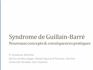 Le syndrome de Guillain-Barré : nouveaux concepts et conséquences pratiques