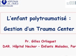 L'enfant polytraumatisé - Gestion d'un trauma center