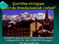 L'enquête étiologique des bronchectasies chez l'enfant.