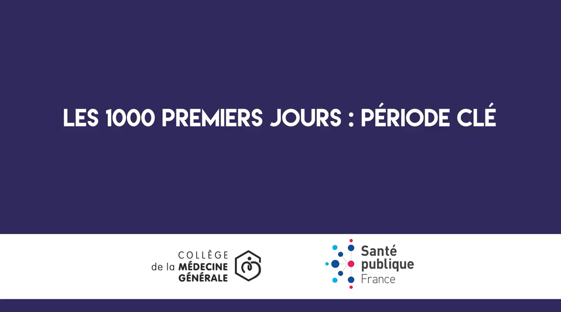 CMGF 2023 - Les 1000 premiers jours : concepts et enjeux en santé publique CMGF 2023 - Les 1000 premiers jours : concepts et enjeux en santé publique