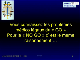 Les aspects médico-légaux du "No Go" en chirurgie orthopédique Les aspects médico-légaux du "No Go" en chirurgie orthopédique