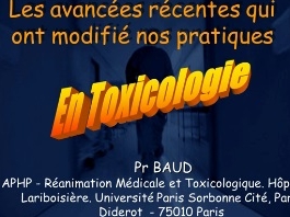 Les avancées récentes qui ont modifie nos pratiques - Toxicologie