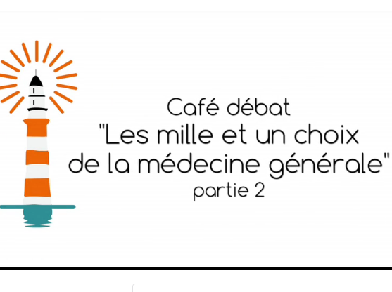 Les mille et un choix de la médecine générale - Partie 2