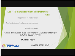 Les « Pain Management Programmes » : Données actuelles de l’efficacité de ces Programmes de réadaptation destinés aux patients douloureux chroniques