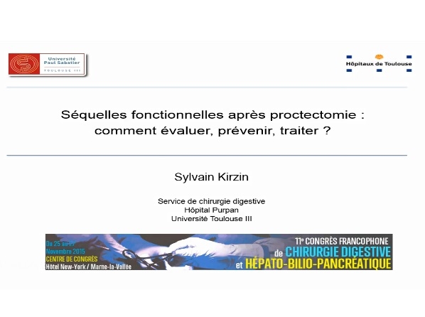 Les séquelles fonctionnelles après proctectomie comment les évaluer, les prévenir et les traiter ?
