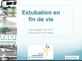 Limitation et arrêt des thérapeutiques - Extubation en fin de vie
