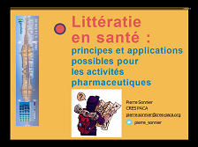Littératie en santé : principes et applications possibles pour les activités pharmaceutiques Littératie en santé : principes et applications possibles pour les activités pharmaceutiques