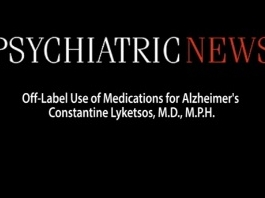 Lyketsos discute utilisation de médicaments hors-indications pour la maladie d'Alzheimer Lyketsos discute utilisation de médicaments hors-indications pour la maladie d'Alzheimer