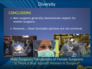 Male Surgeons Perceptions of Female Surgeons: Is There a Bias Against Women in Surgery? Male Surgeons Perceptions of Female Surgeons: Is There a Bias Against Women in Surgery?