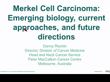 Merkel Cell Carcinoma: Emerging Biology, Current Approaches, and Future Directions Merkel Cell Carcinoma: Emerging Biology, Current Approaches, and Future Directions