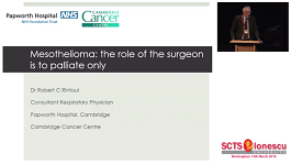 Mesothelioma - role of surgeon is to palliate only