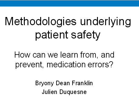 Methodologies underlying patient safety