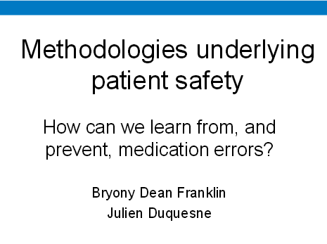 Methodologies underlying patient safety