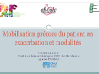 Mobilisation précoce du patient en exacerbation et modalités.