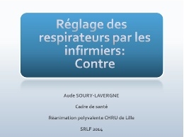 Modifications des réglages du respirateur par les infirmiers - CONTRE