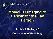 Molecular Imaging of Cancer for the Lay Person