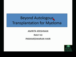 Moving Beyond Autologous Transplantation in Multiple Myeloma: Consolidation, Maintenance, Allogeneic Transplant, and Immune Therapy Moving Beyond Autologous Transplantation in Multiple Myeloma: Consolidation, Maintenance, Allogeneic Transplant, and Immune Therapy