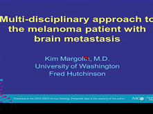 Multidisciplinary Approach to Brain Metastasis from Melanoma: The Emerging Role of Systemic Therapies 2 Multidisciplinary Approach to Brain Metastasis from Melanoma: The Emerging Role of Systemic Therapies 2