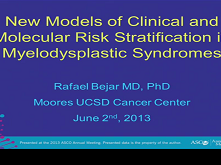 Myelodysplastic Syndromes: Recent Advancements in Risk Stratification and Unmet Therapeutic Challenges Myelodysplastic Syndromes: Recent Advancements in Risk Stratification and Unmet Therapeutic Challenges
