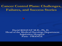 National Cancer Plans: The French Experience National Cancer Plans: The French Experience